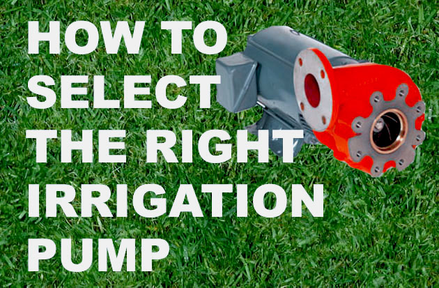 Irrigation Pump Buyers Guide