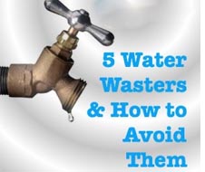 Pump Products' Top 5 Water Wasters