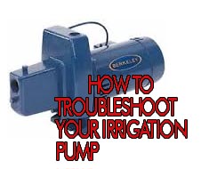 The Pump Products Guide to Troubleshooting Your Irrigation Pump