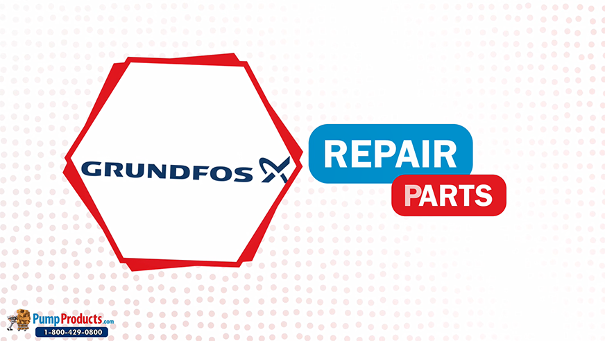 PumpProducts.com is a Grundfos Repair Parts Distributor